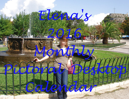 Elena's 2016 Monthly Pictorial Desktop Calendar